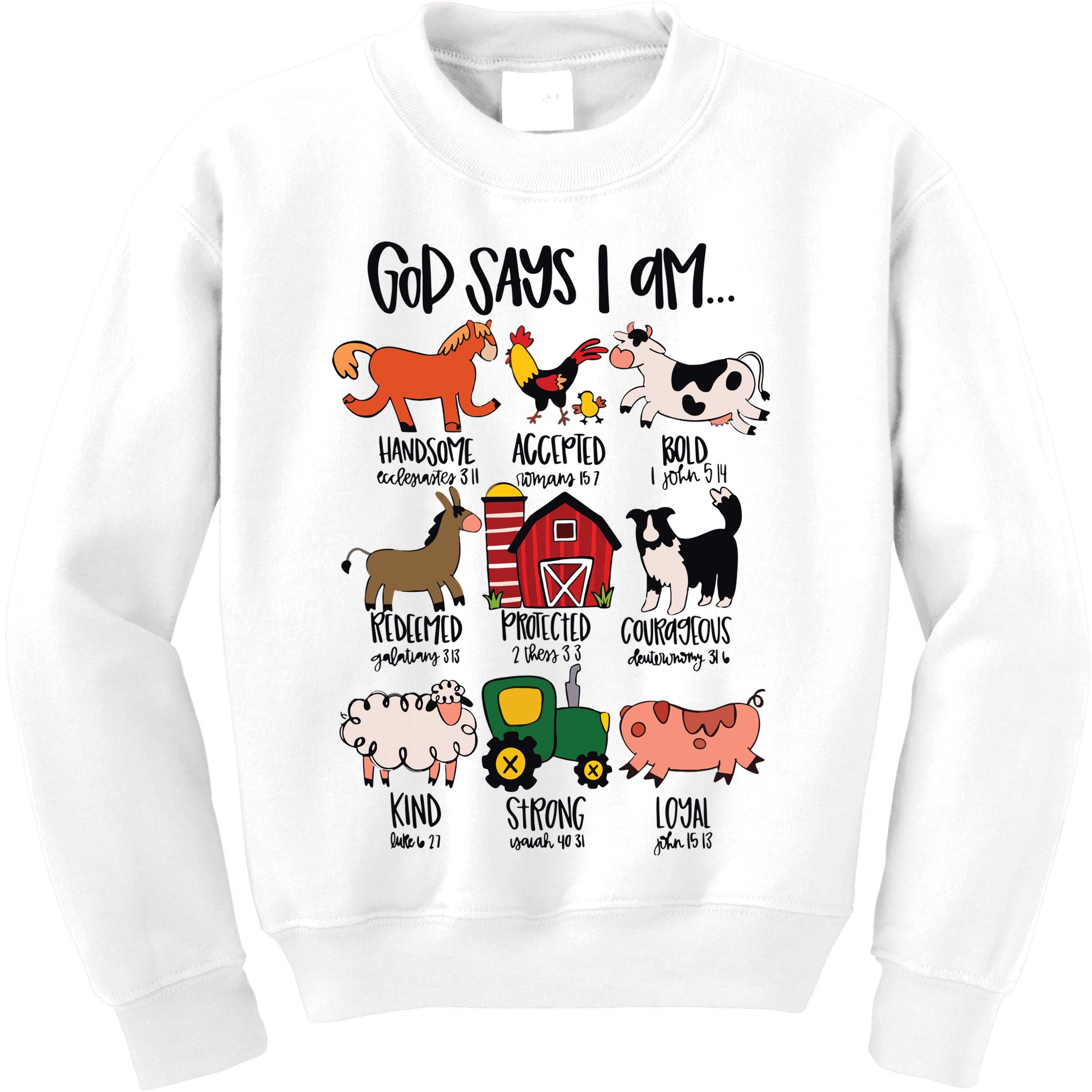 God Says I Am Animals Bible Verse Farmer Womens Kids Kids Sweatshirt