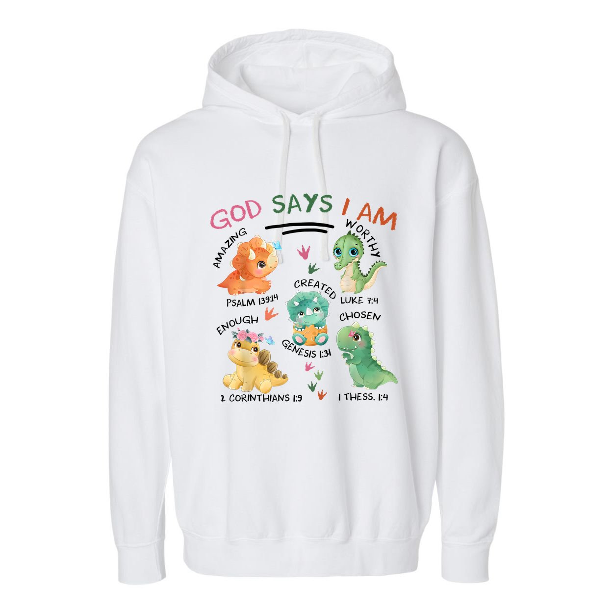 God Says I Am Cute Dinosaur Lovers Bible Christian Kids Boy Garment-Dyed Fleece Hoodie