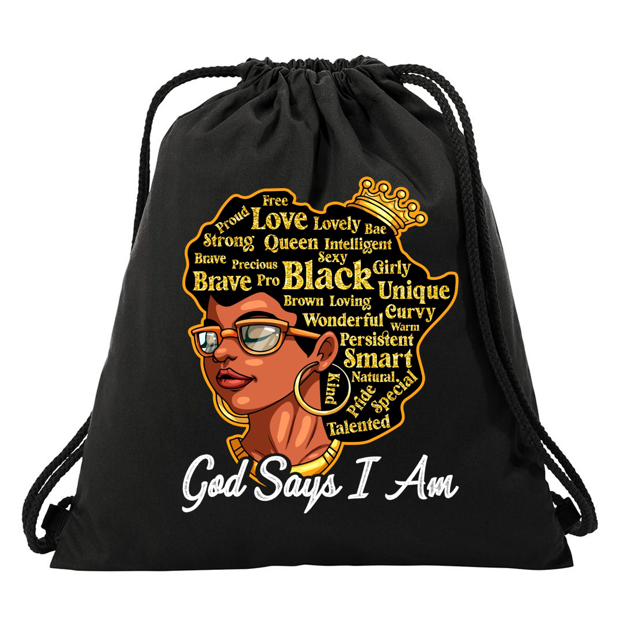 God Says I Am Black History Proud Black Afro Juneteenth Cool Gift Drawstring Bag