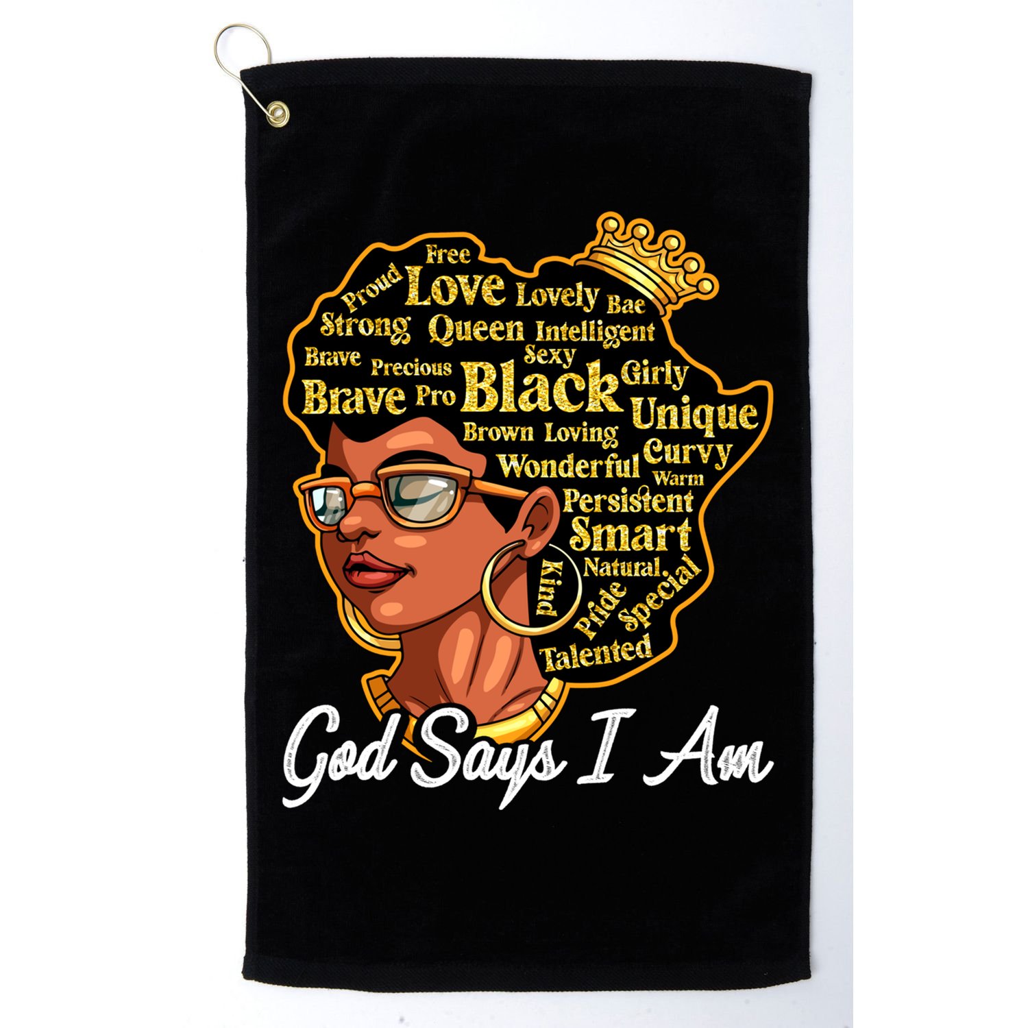 God Says I Am Black History Proud Black Afro Juneteenth Cool Gift Golf Towel