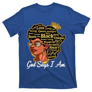 God Says I Am Black History Proud Black Afro Juneteenth Cool Gift T-Shirt