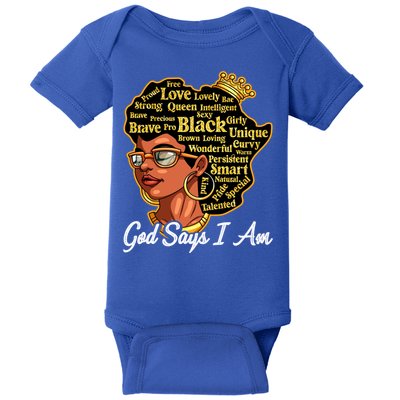 God Says I Am Black History Proud Black Afro Juneteenth Cool Gift Baby Bodysuit