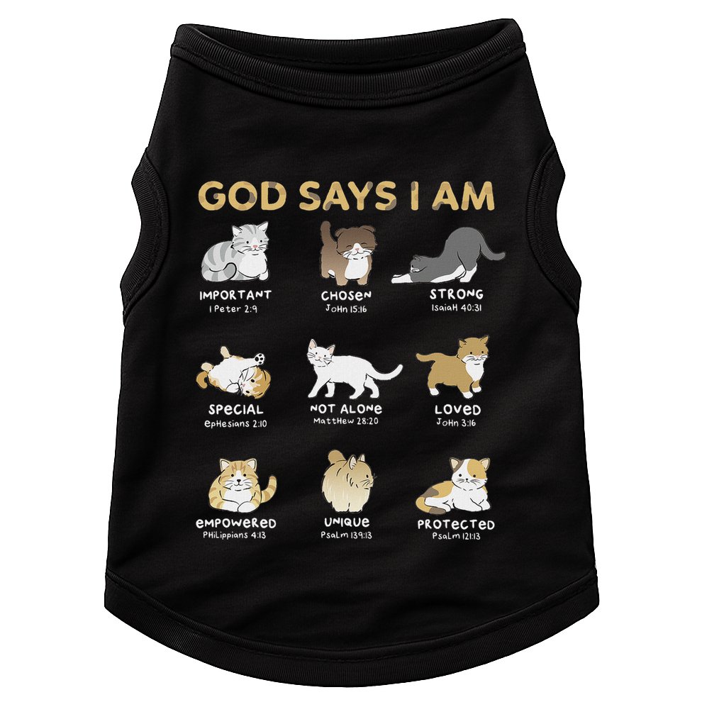 God Says I Am Cat Cute Cats Lover Bible Verse Christian Doggie Tank