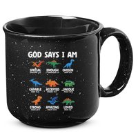 God Says I Am Dinosaur Lover Christian 15oz Campfire Ceramic Mug