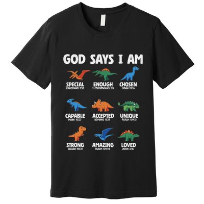 God Says I Am Dinosaur Lover Christian Premium T-Shirt