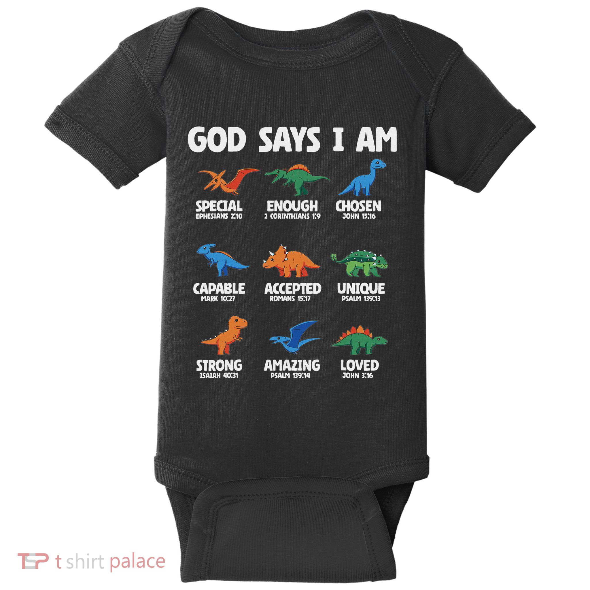 God Says I Am Dinosaur Lover Christian Baby Bodysuit