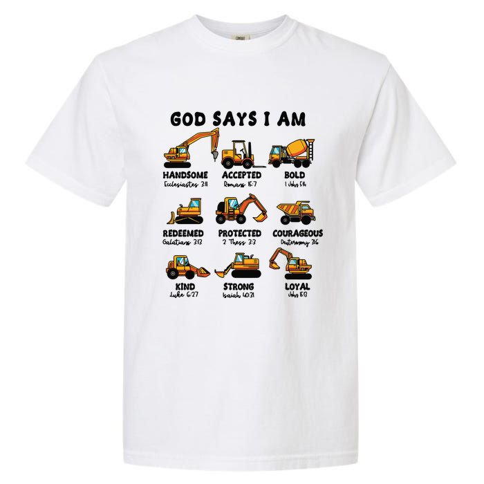 God Says I Am... Construction Trucks Bible Verses Garment-Dyed Heavyweight T-Shirt