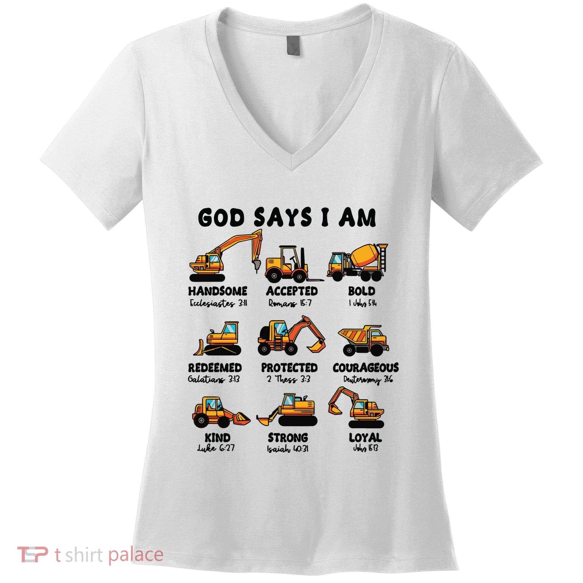 God Says I Am... Construction Trucks Bible Verses Women's V-Neck T-Shirt
