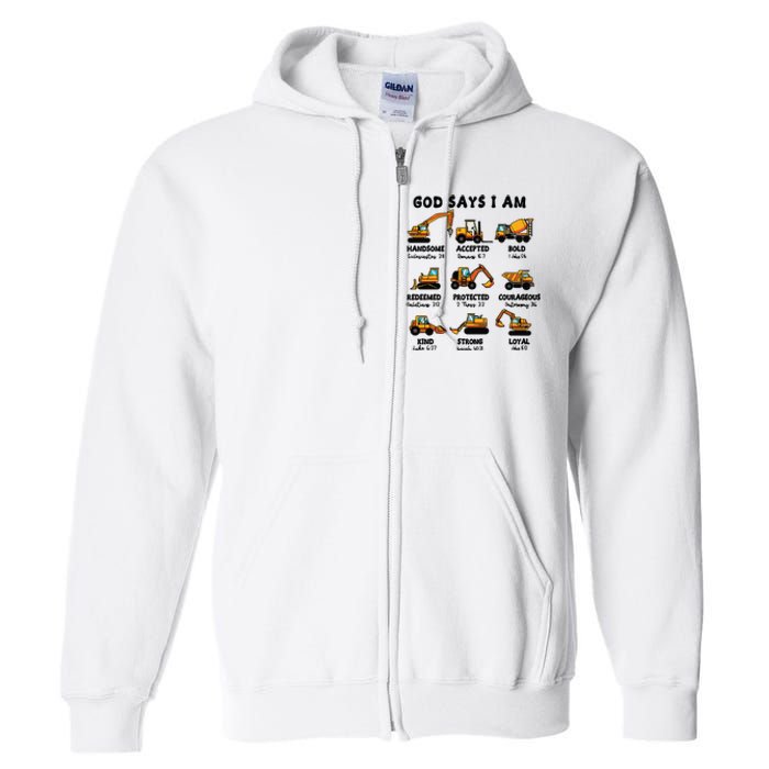 God Says I Am... Construction Trucks Bible Verses Full Zip Hoodie