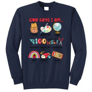 God Says I Am 100 Days Of School Tall Sweatshirt