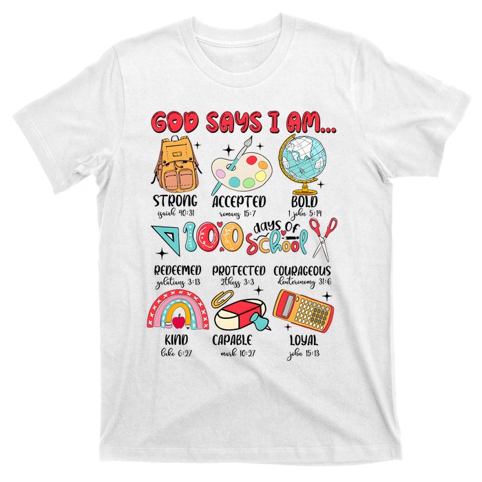 God Says I Am 100 Days Of School T-Shirt