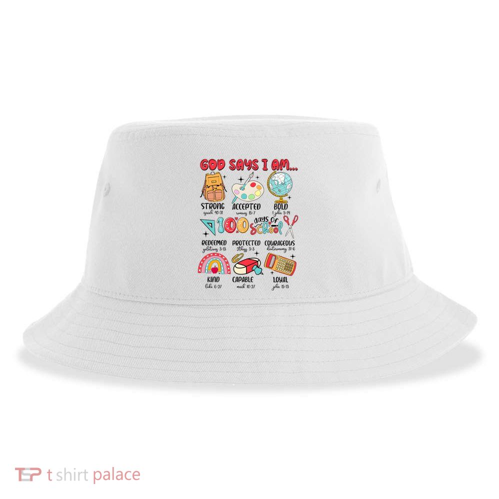 God Says I Am 100 Days Of School Sustainable Bucket Hat