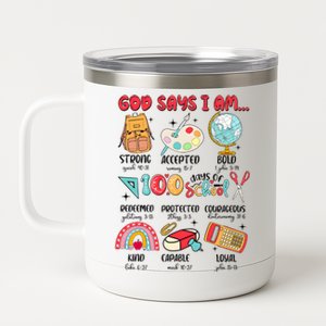 God Says I Am 100 Days Of School 12 oz Stainless Steel Tumbler Cup