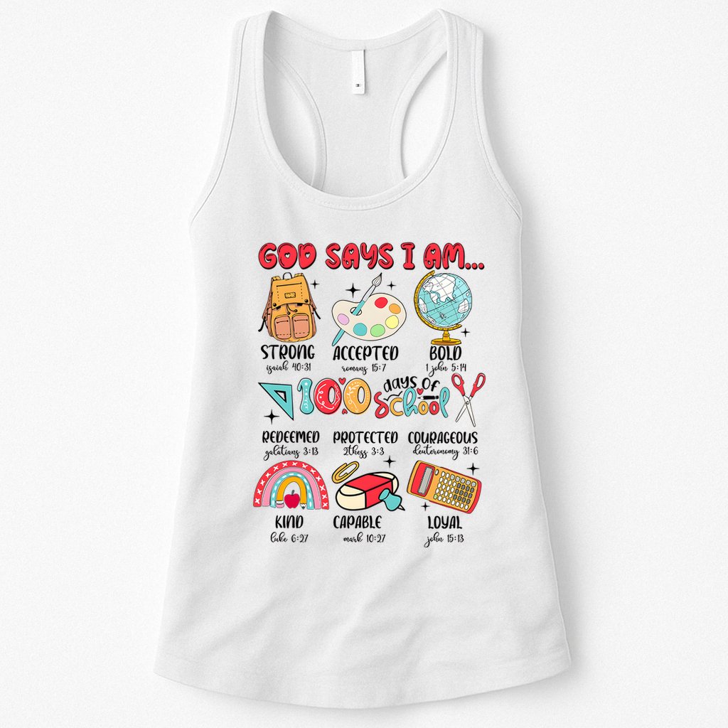 God Says I Am 100 Days Of School Womens Tank Top