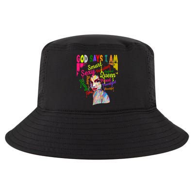 God Says I Am Juneteenth Black Black History Month Blm Funny Gift Cool Comfort Performance Bucket Hat