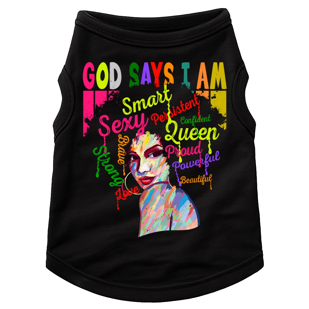 God Says I Am Juneteenth Black Black History Month Blm Funny Gift Doggie Tank