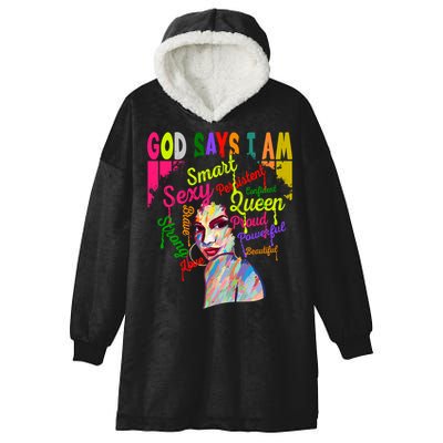 God Says I Am Juneteenth Black Black History Month Blm Funny Gift Hooded Wearable Blanket