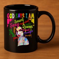 God Says I Am Juneteenth Black Black History Month Blm Funny Gift 11oz C Handle Ceramic Mug