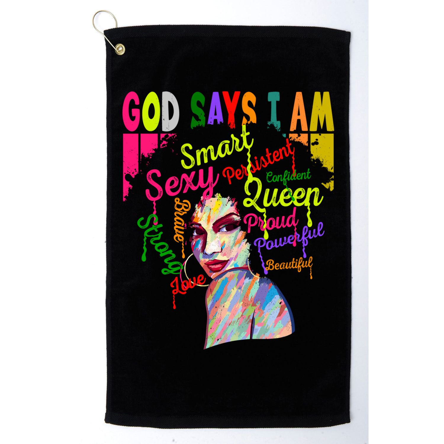 God Says I Am Juneteenth Black Black History Month Blm Funny Gift Golf Towel