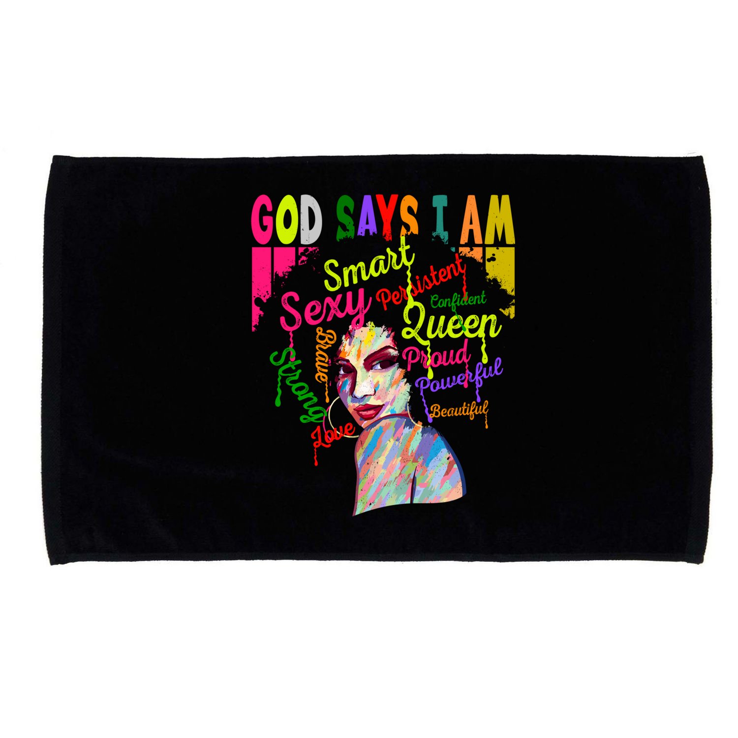 God Says I Am Juneteenth Black Black History Month Blm Funny Gift Microfiber Hand Towel