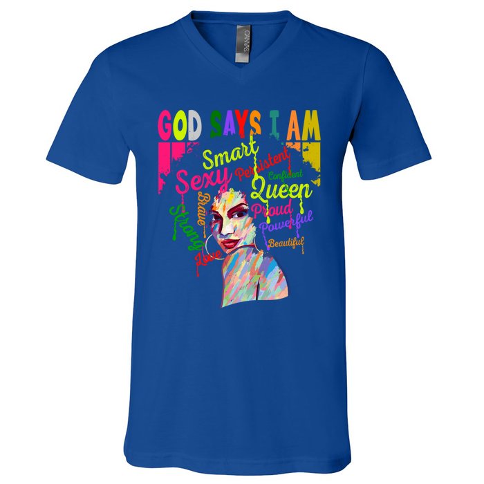 God Says I Am Juneteenth Black Black History Month Blm Funny Gift V-Neck T-Shirt