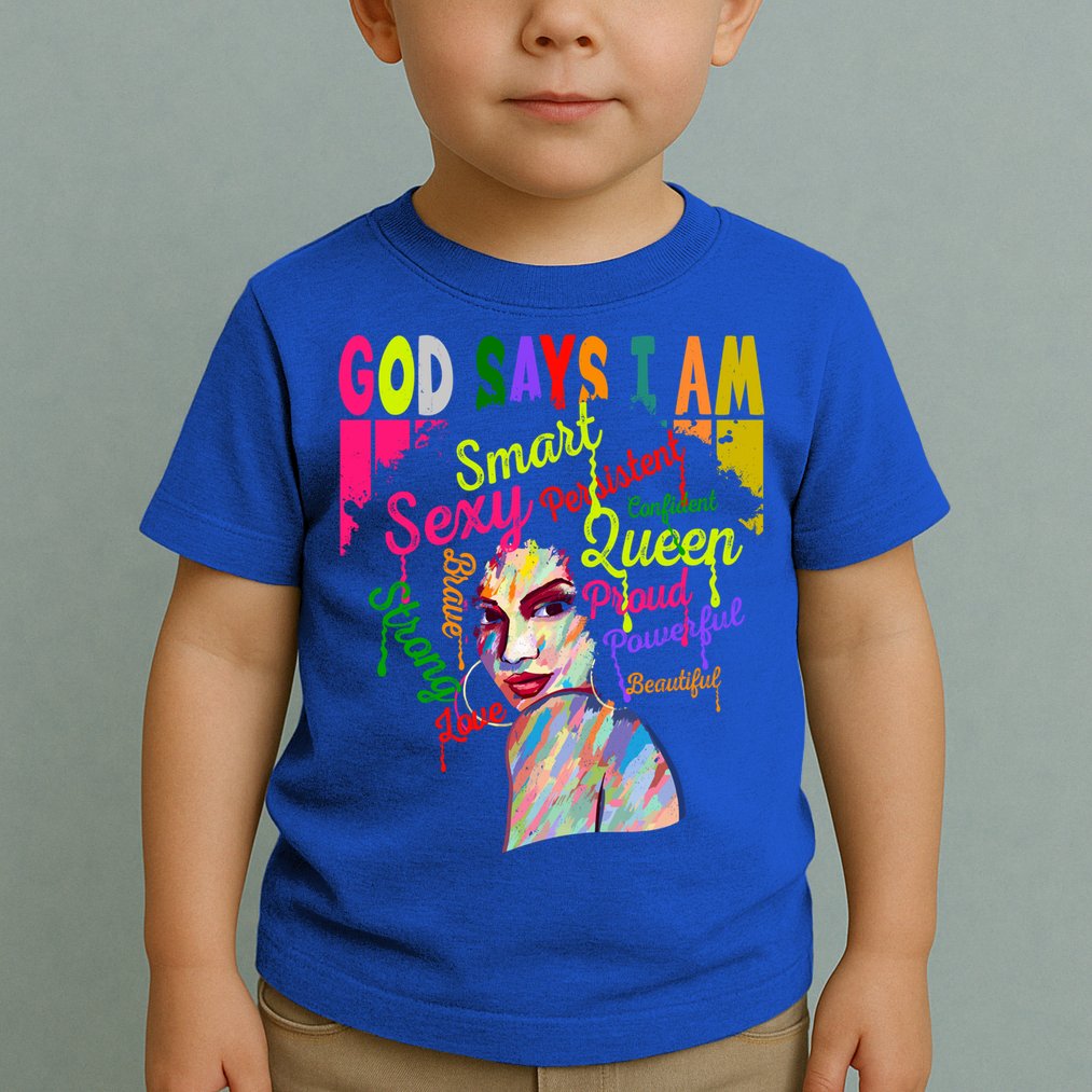 God Says I Am Juneteenth Black Black History Month Blm Funny Gift Toddler T-Shirt