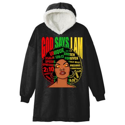 God Says I Am Melanin Black Black History Juneteenth Gift Hooded Wearable Blanket