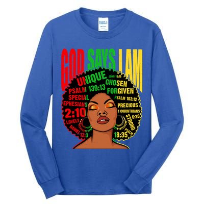 God Says I Am Melanin Black Black History Juneteenth Gift Tall Long Sleeve T-Shirt