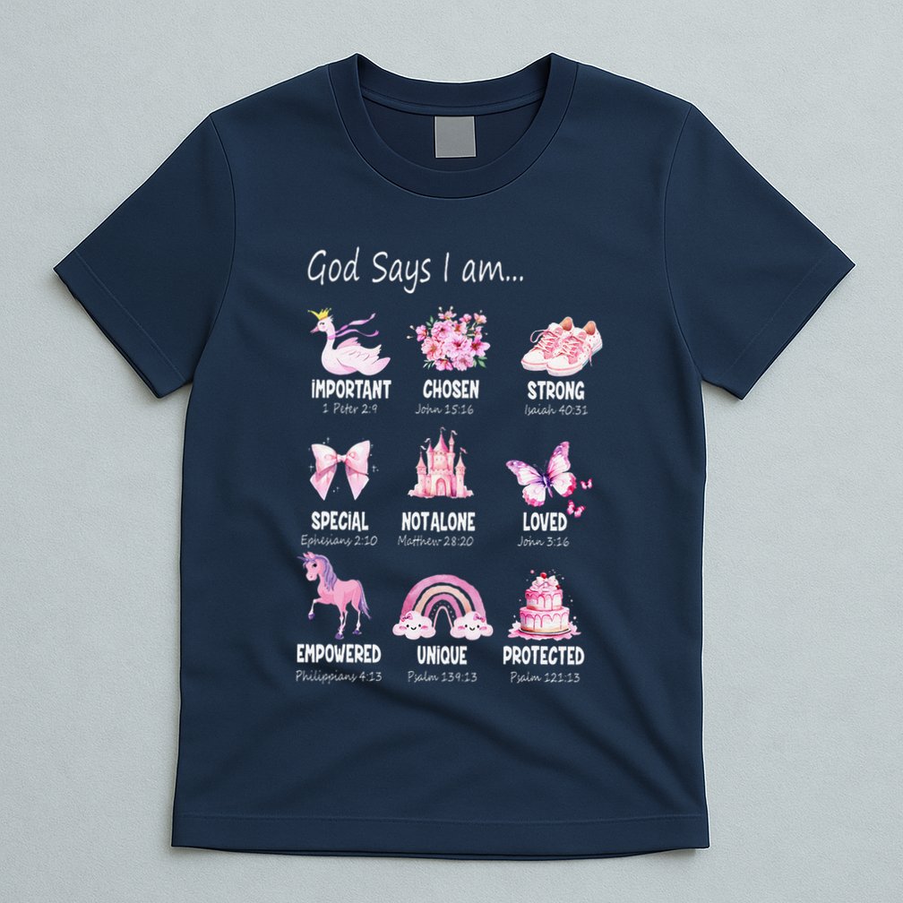 God Says I Am Princess Lovers Bible Christian T-Shirt