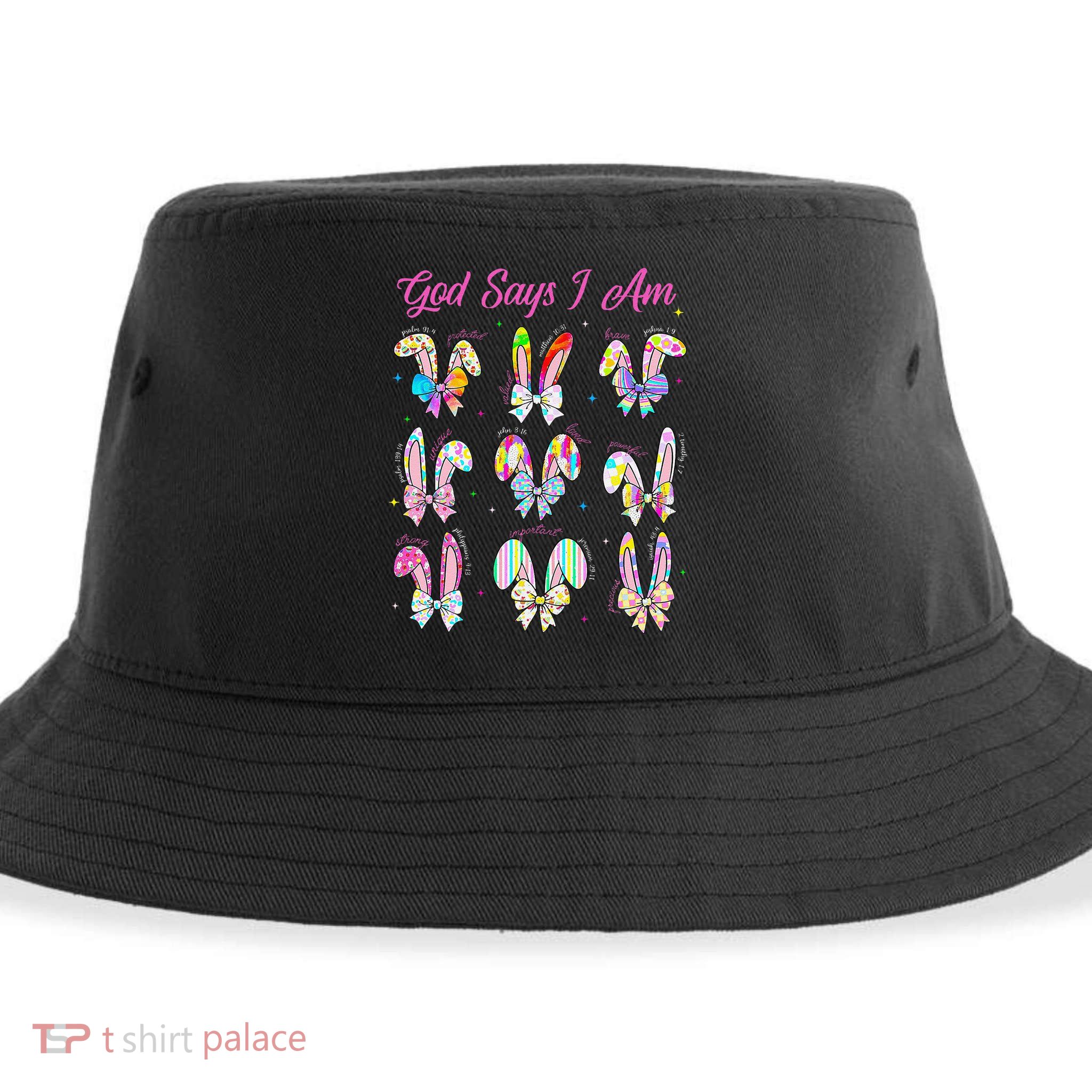 God Says I Am Easter Bunny Rabbit Easter Day Bible Verse Sustainable Bucket Hat