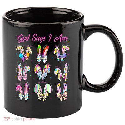God Says I Am Easter Bunny Rabbit Easter Day Bible Verse 11oz C Handle Ceramic Mug