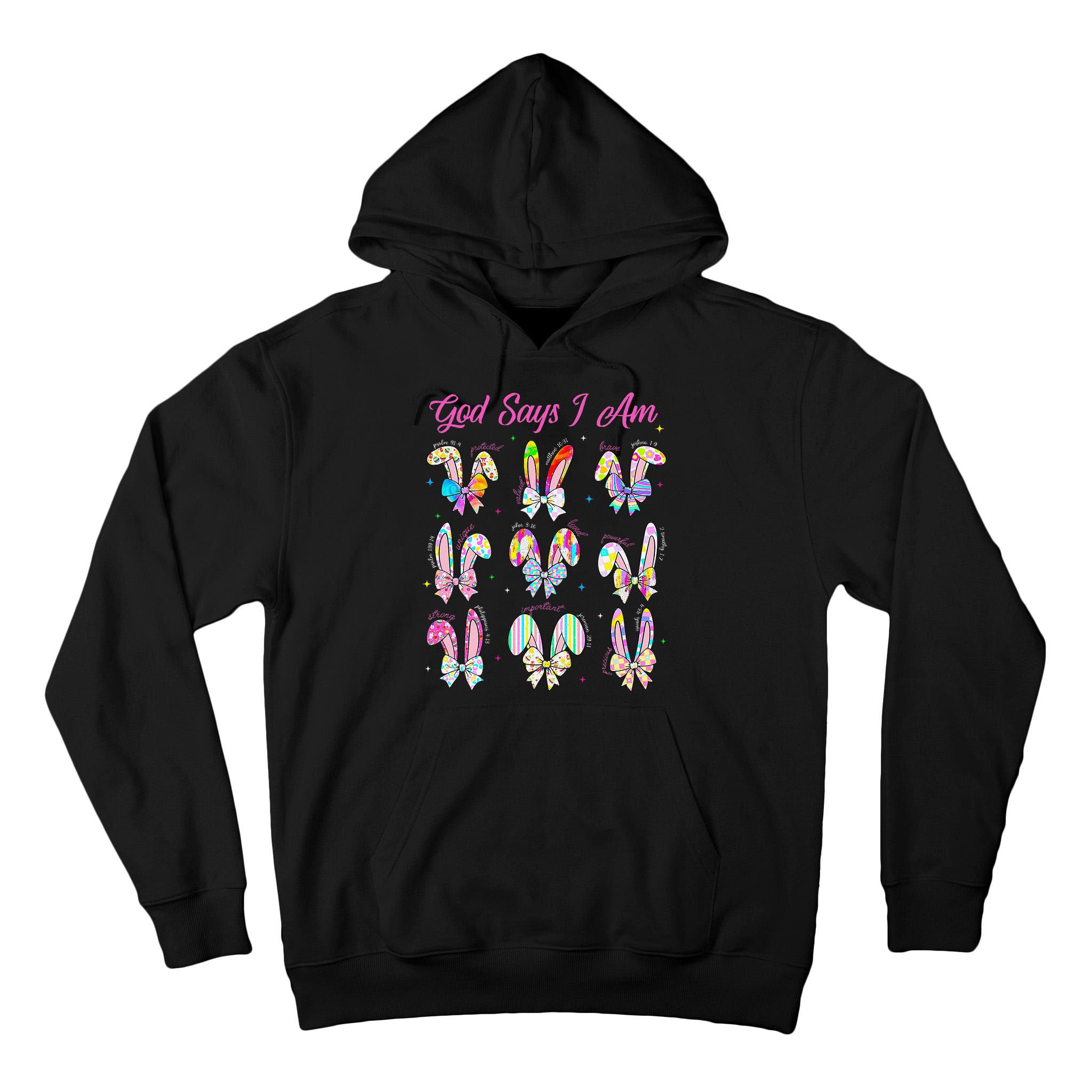 God Says I Am Easter Bunny Rabbit Easter Day Bible Verse Tall Hoodie