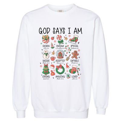 God Says I Am Cute Christmas Xmas Christian Garment-Dyed Sweatshirt