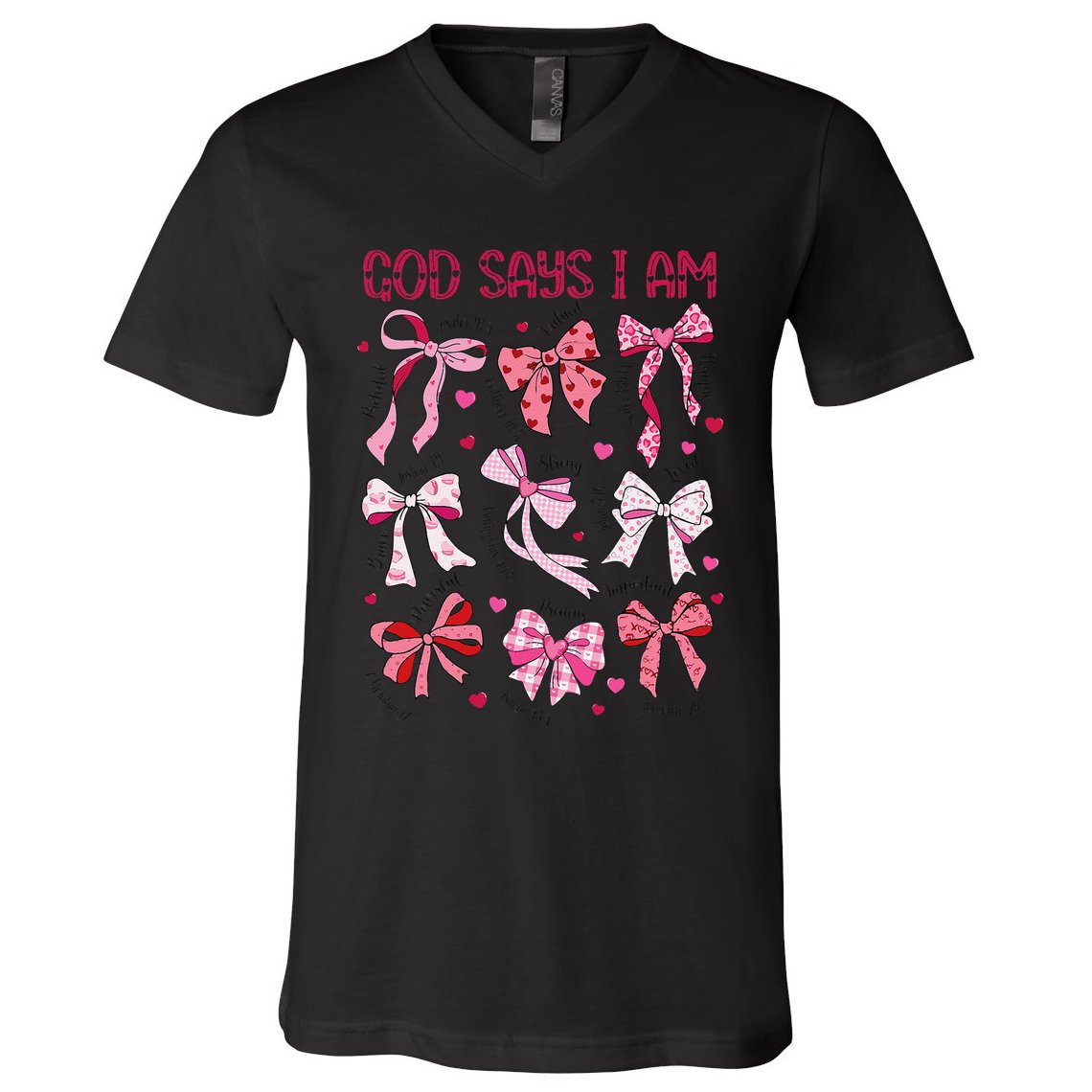 God Says I Am Coquette Bow Valentines Day Christian Women V-Neck T-Shirt