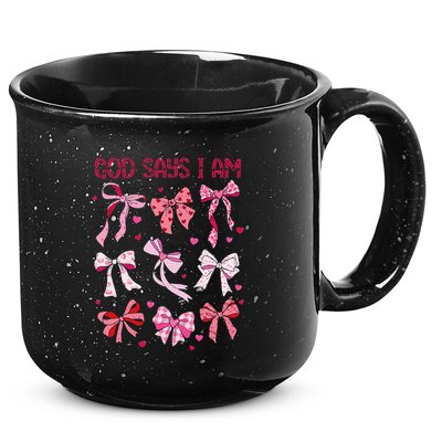 God Says I Am Coquette Bow Valentines Day Christian Women 15oz Campfire Ceramic Mug
