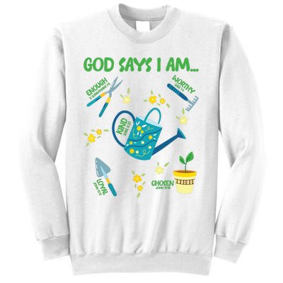 God Says I Am Gardening Lover Women Christian Sweatshirt