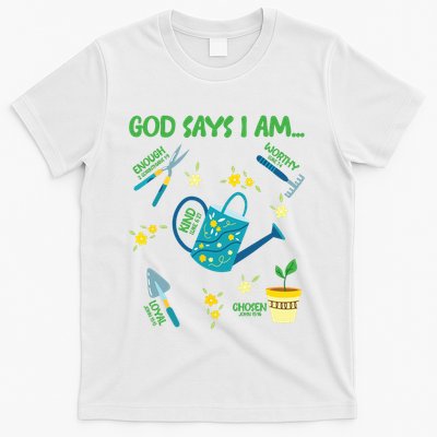 God Says I Am Gardening Lover Women Christian T-Shirt