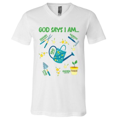 God Says I Am Gardening Lover Women Christian V-Neck T-Shirt