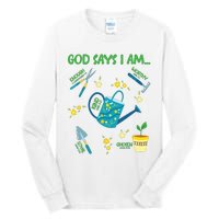 God Says I Am Gardening Lover Women Christian Tall Long Sleeve T-Shirt