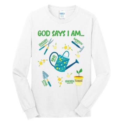 God Says I Am Gardening Lover Women Christian Tall Long Sleeve T-Shirt