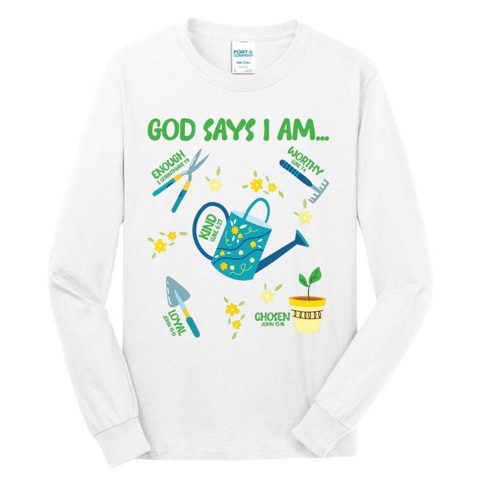 God Says I Am Gardening Lover Women Christian Tall Long Sleeve T-Shirt