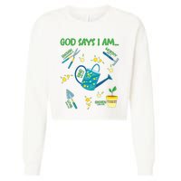 God Says I Am Gardening Lover Women Christian Cropped Pullover Crew