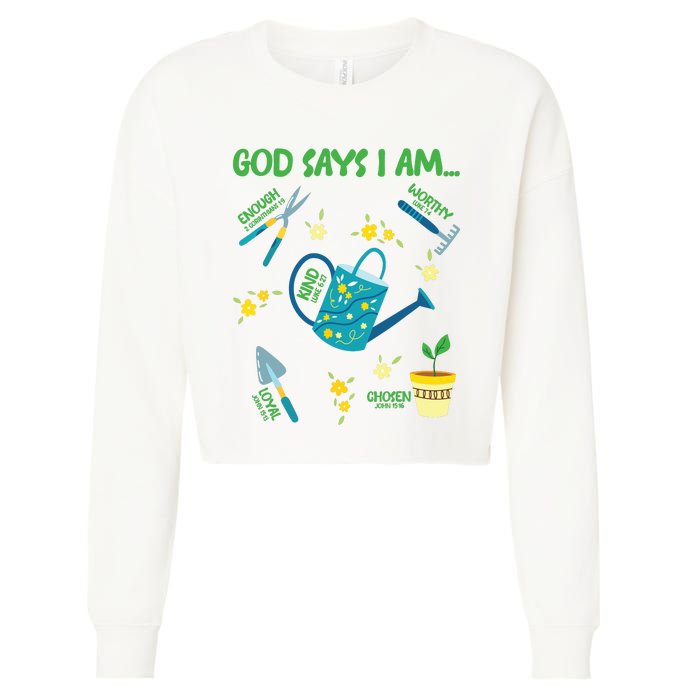 God Says I Am Gardening Lover Women Christian Cropped Pullover Crew