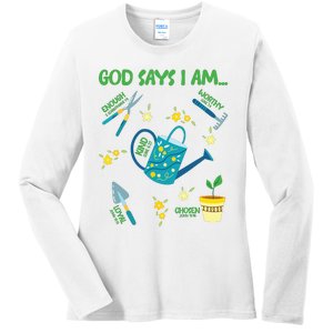 God Says I Am Gardening Lover Women Christian Ladies Long Sleeve Shirt