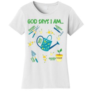 God Says I Am Gardening Lover Women Christian Women's T-Shirt