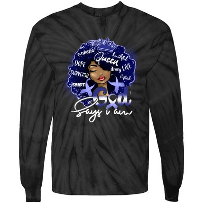 God Say I Am Colon Cancer Tie-Dye Long Sleeve Shirt