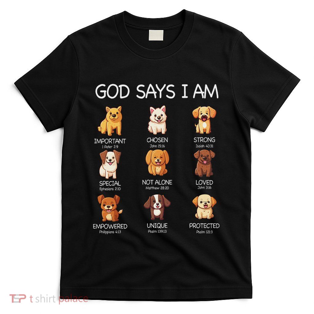 God Says I Am Cute Dogs Bible Verse Christian T-Shirt