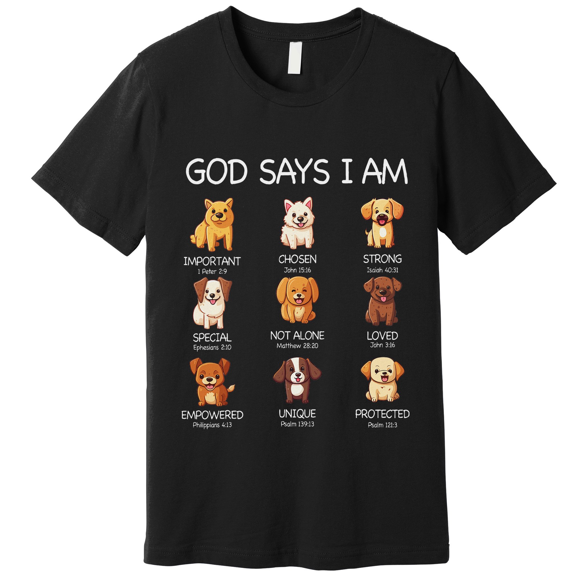 God Says I Am Cute Dogs Bible Verse Christian Premium T-Shirt