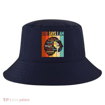 God Says I Am Black Woman Stylish Afro Cool Comfort Performance Bucket Hat