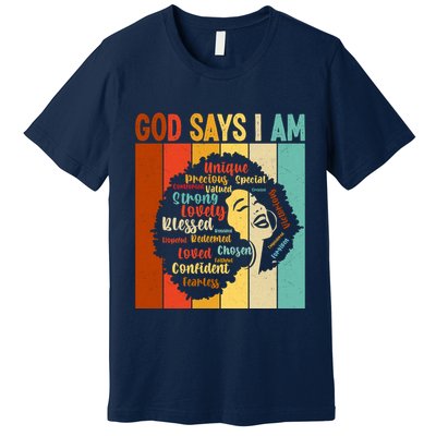 God Says I Am Black Woman Stylish Afro Premium T-Shirt